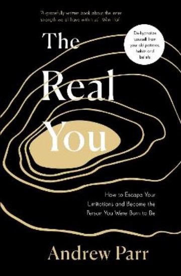 Picture of The Real You: How to Escape Your Limitations and Become the Person You Were Born to Be