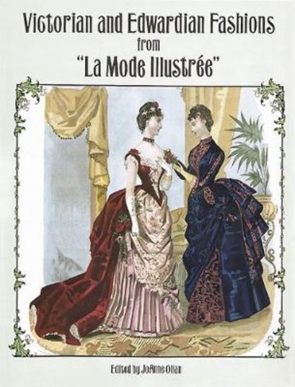 Picture of Victorian and Edwardian Fashions from "La Mode Illustree"