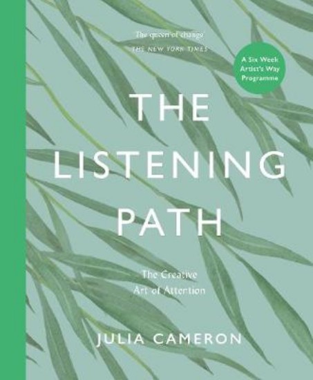 Picture of The Listening Path: The Creative Art of Attention - A Six Week Artist's Way Programme