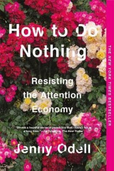 Picture of How To Do Nothing: Resisting the Attention Economy