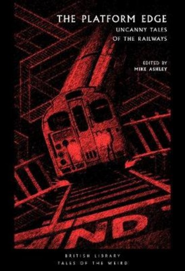 Picture of Platform Edge: Uncanny Tales of the Railways