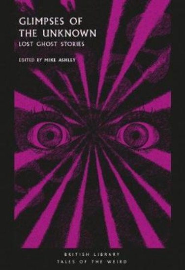 Picture of Glimpses of the Unknown: Lost Ghost Stories