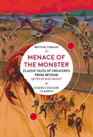 Picture of Menace of the Monster: Classic Tales of Creatures from Beyond