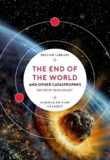 Picture of The End of the World: and Other Catastrophes