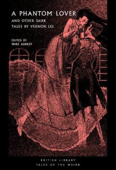 Picture of Phantom Lover: and Other Dark Tales by Vernon Lee