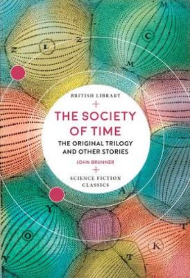 Picture of The Society of Time: The Original Trilogy and Other Stories