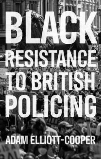 Picture of Black Resistance to British Policing