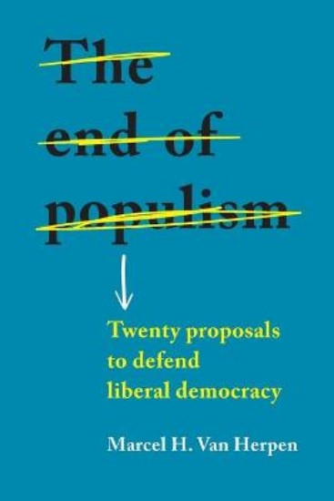 Picture of The End of Populism: Twenty Proposals to Defend Liberal Democracy
