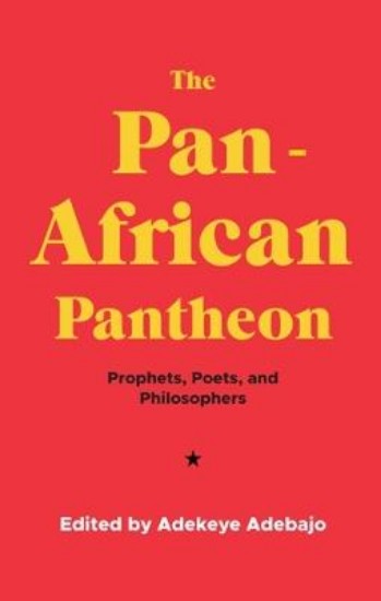 Picture of The Pan-African Pantheon: Prophets, Poets, and Philosophers