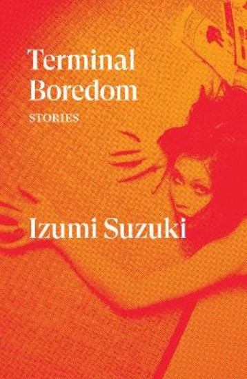Picture of Terminal Boredom: Stories