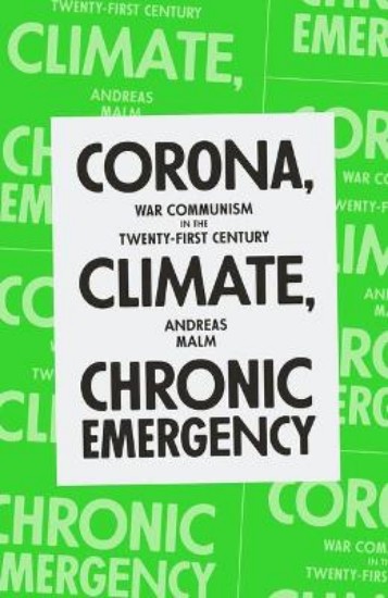 Picture of Corona, Climate, Chronic Emergency: War Communism in the Twenty-First Century