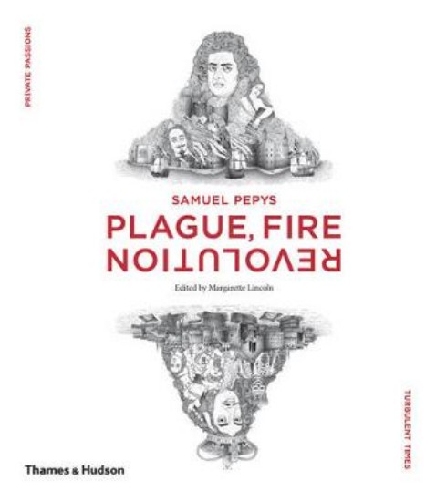 Picture of Samuel Pepys: Plague, Fire, Revolution