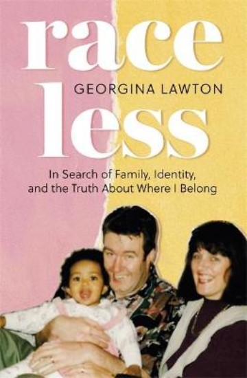 Picture of Raceless: In Search of Family, Identity, and the Truth About Where I Belong