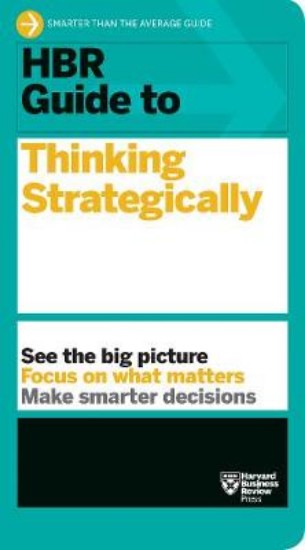 Picture of HBR Guide to Thinking Strategically (HBR Guide Series)