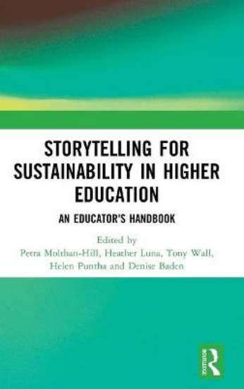 Picture of Storytelling for Sustainability in Higher Education: An Educator's Handbook