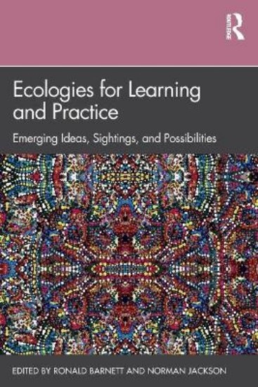 Picture of Ecologies for Learning and Practice: Emerging Ideas, Sightings, and Possibilities