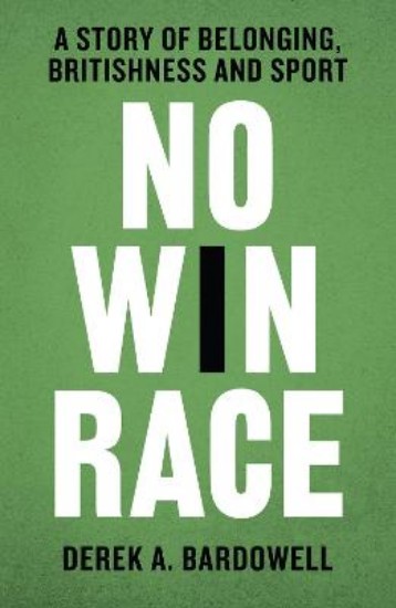 Picture of No Win Race: A Story of Belonging, Britishness and Sport