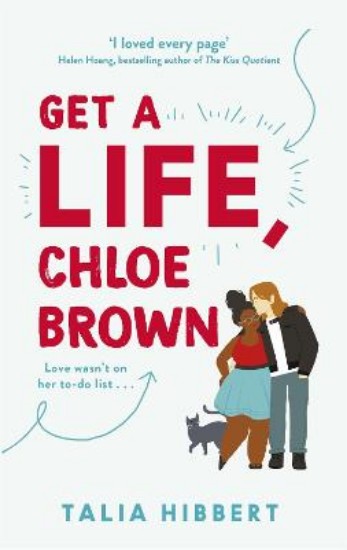 Picture of Get A Life, Chloe Brown: the perfect fun and feel good romance