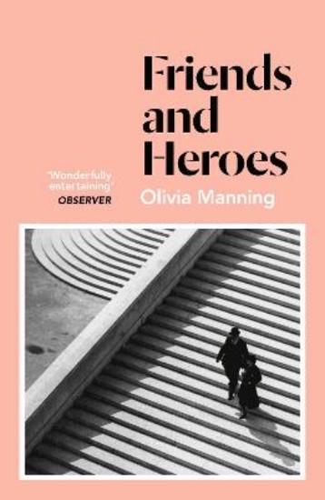 Picture of Friends And Heroes: The Balkan Trilogy 3