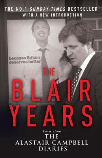 Picture of The Blair Years: Extracts from the Alastair Campbell Diaries