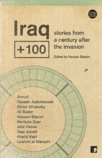 Picture of Iraq+100: Stories from a Century After the Invasion