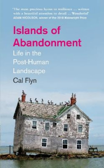 Picture of Islands of Abandonment: Life in the Post-Human Landscape