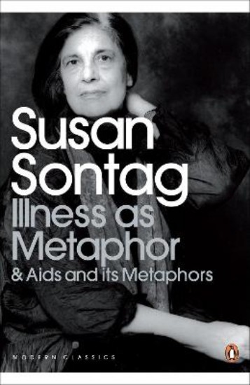 Picture of Illness as Metaphor and AIDS and Its Metaphors