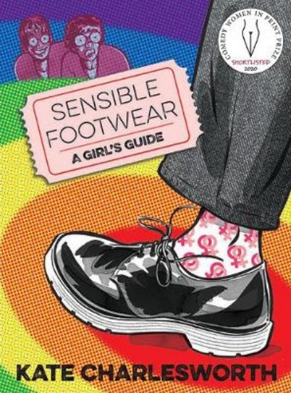 Picture of Sensible Footwear: A Girl's Guide: A graphic guide to lesbian and queer history 1950-2020