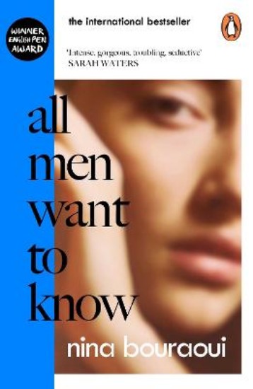 Picture of All Men Want to Know: 'Intense, gorgeous, troubling, seductive' SARAH WATERS