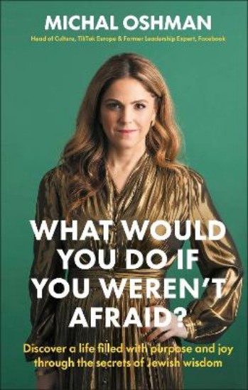Picture of What Would You Do If You Weren't Afraid?: Discover a life filled with purpose and joy through the secrets of Jewish wisdom