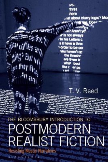 Picture of The Bloomsbury Introduction to Postmodern Realist Fiction: Resisting Master Narratives