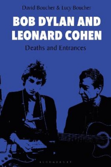 Picture of Bob Dylan and Leonard Cohen: Deaths and Entrances