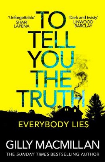 Picture of To Tell You the Truth: A twisty thriller that's impossible to put down