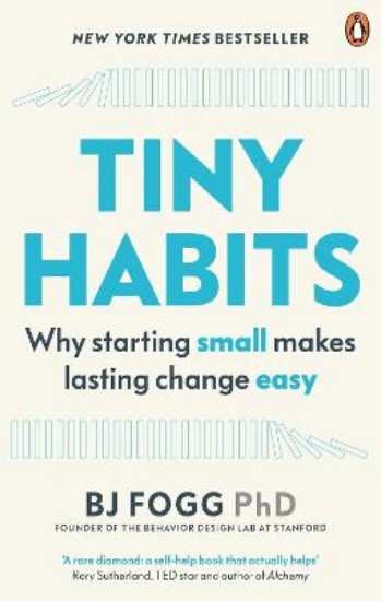 Picture of Tiny Habits: Why Starting Small Makes Lasting Change Easy