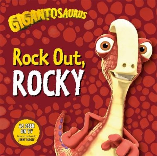 Picture of Gigantosaurus: Rock Out, ROCKY