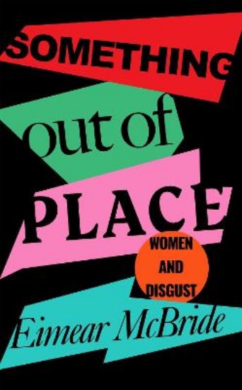 Picture of Something Out of Place: Women & Disgust