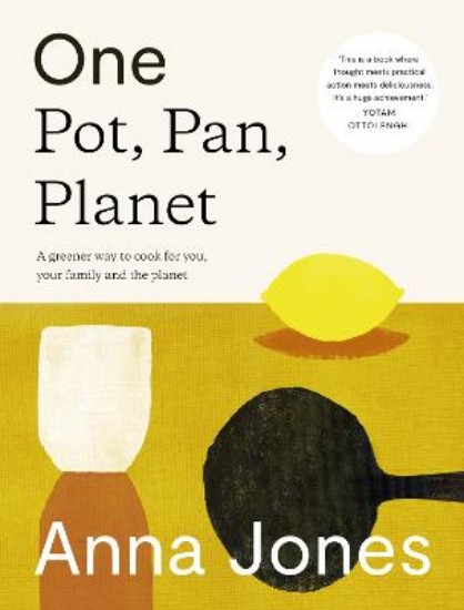 Picture of One: Pot, Pan, Planet : A Greener Way to Cook for You, Your Family and the Planet