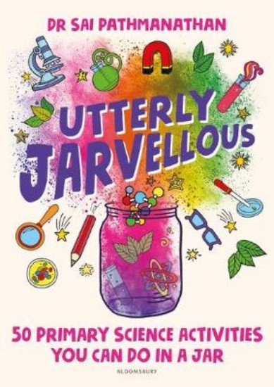 Picture of Utterly Jarvellous: 50 primary science activities you can do in a jar