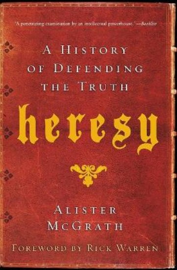 Picture of Heresy: A History of Defending the Truth