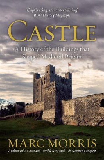 Picture of Castle: A History of the Buildings That Shaped Medieval Britain (SIGNED)