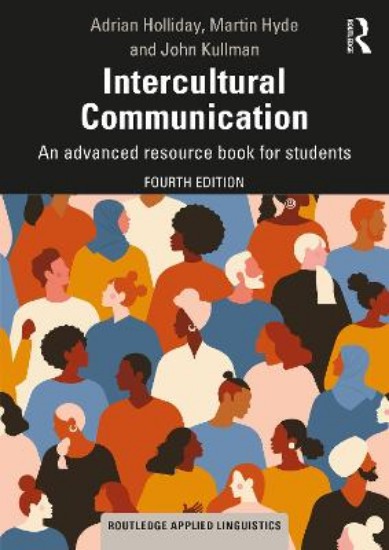 Picture of Intercultural Communication: An Advanced Resource Book for Students 4ed