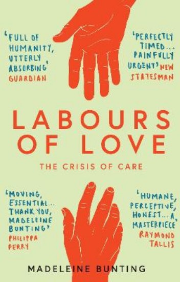 Picture of Labours of Love: The Crisis of Care