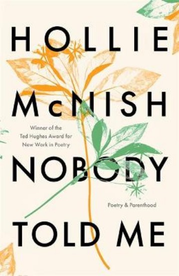 Picture of Nobody Told Me: Poetry and Parenthood