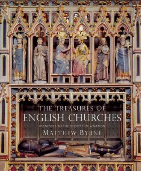 Picture of The Treasures of English Churches: Witnesses to the History of a Nation