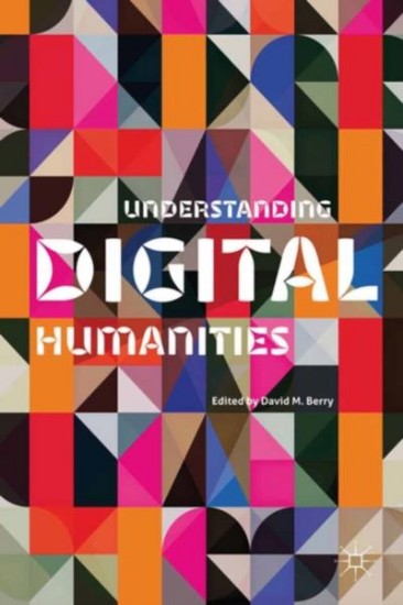 Picture of Understanding Digital Humanities