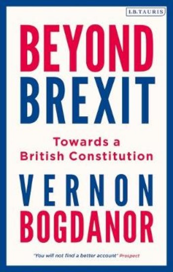 Picture of Beyond Brexit: Towards a British Constitution