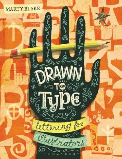 Picture of Drawn to Type: Lettering for Illustrators