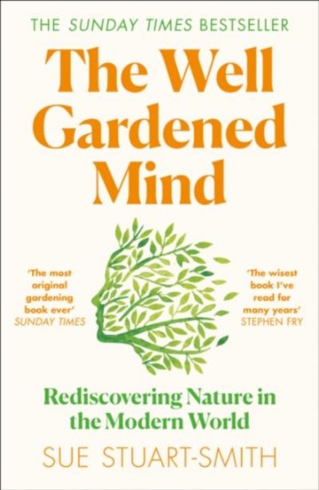 Picture of The Well Gardened Mind: Rediscovering Nature in the Modern World