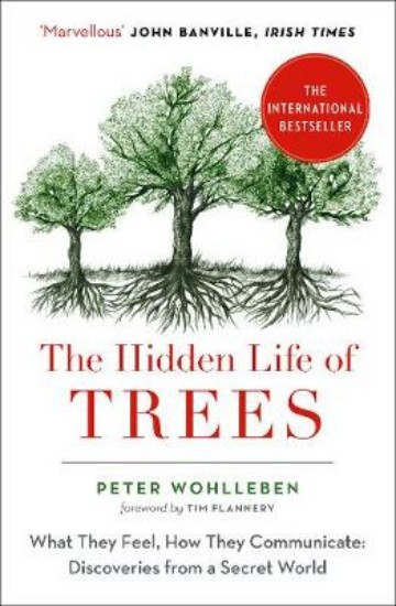 Picture of The Hidden Life of Trees: What They Feel, How They Communicate
