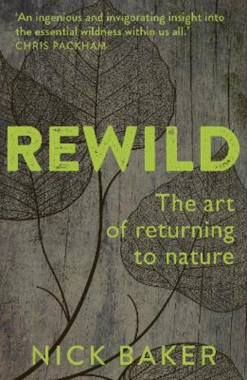Picture of ReWild: The Art of Returning to Nature